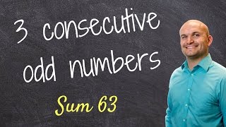 How to find three consecutive odd numbers with a sum of 63 - Math Help - Online Tutor