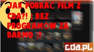 Jak Pobrać Film z CDA?! | BEZ PROGRAMÓW ZA DARMO |