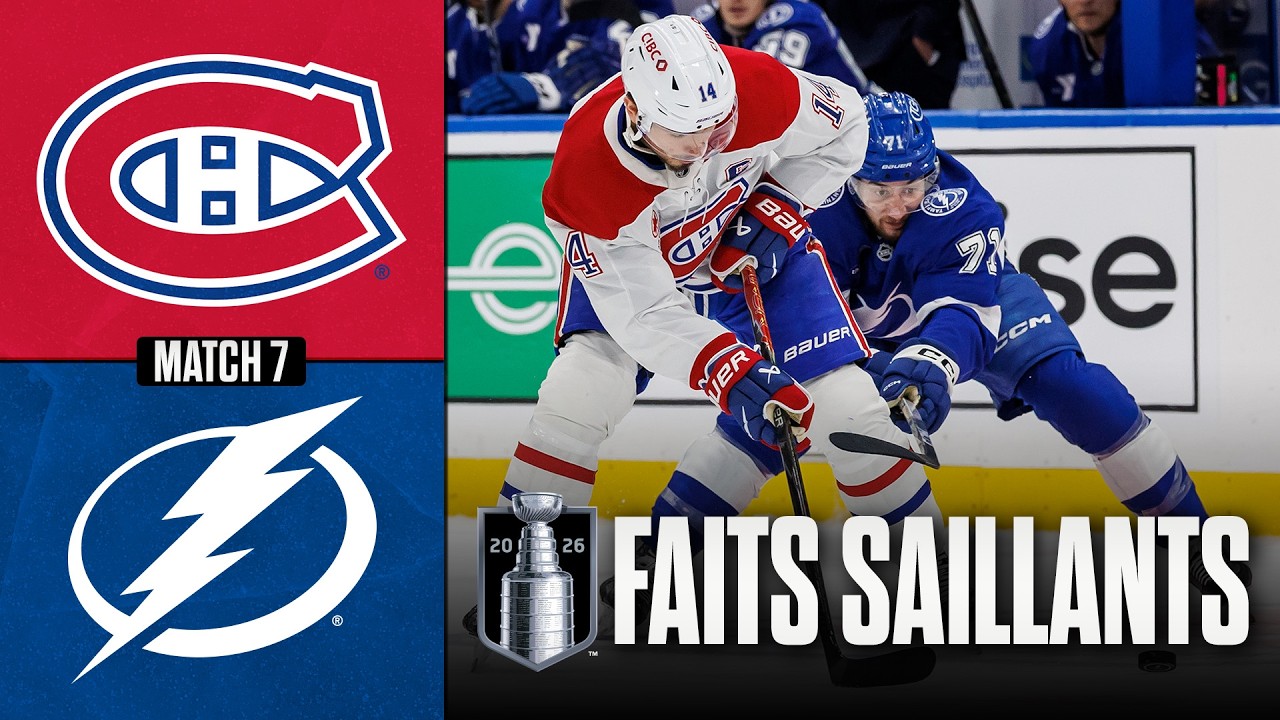 Canadiens vs Lightning, match no 7 | 03/05/26 | Faits saillants