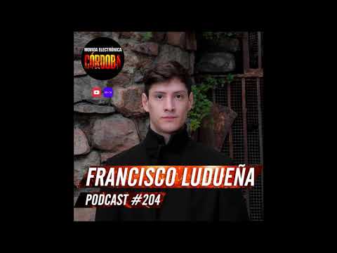 Francisco Ludueña @ Podcast Movida Electrónica Córdoba (Episodio 204) 11.11.20