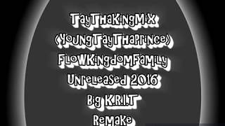 TayThaKingMix 2016 BIG KRIT Temptation (Remake)