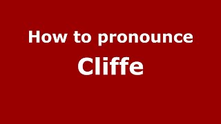 How to pronounce Cliffe