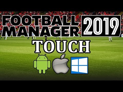 Football Manager Touch 2019 - First look, review & gameplay - iOS/iPad, android/table & pc