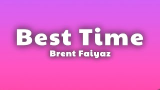 Download lagu Brent Faiyaz - Best Time (Lyrics) mp3 Download lagu Brent Faiyaz - Best Time (Lyrics) mp3