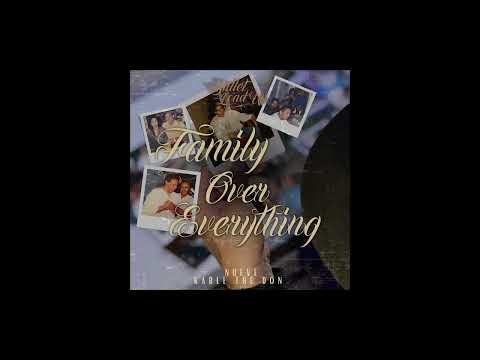 Bullet Load Up  - Family Over Everything ft Nueve & Kable the Don (Rest in Peace Dad)