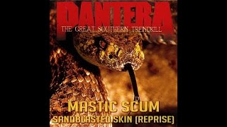 MASTIC SCUM - (Reprise) Sandblasted Skin [PANTERA COVER]