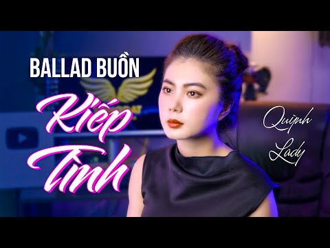 Kiếp tình - Quỳnh Lady