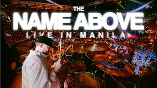 The Name Above (Live in Manila)