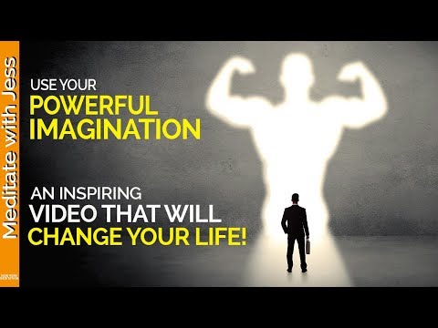 Use Your Powerful Imagination To Manifest An Incredible Life! (Inspirational Speech)