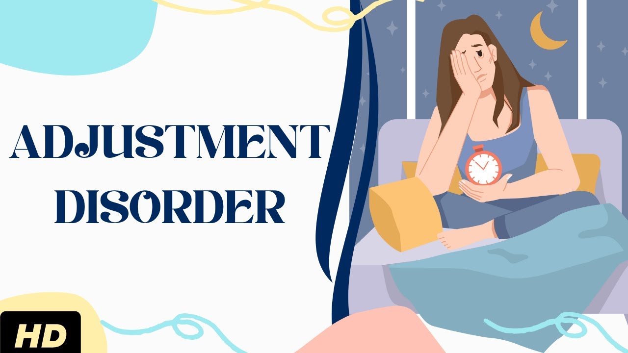 Adjustment Disorder: Everything You Need To Know