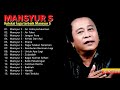 Mansyur S Full Album 💝 Lagu Terbaik Dangdut Lawas Nostalgia 80an 90an Original