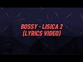 Bossy - Lisica 2 (speed up + lyrics video)