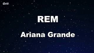 R.E.M - Ariana Grande Karaoke 【With Guide Melody】 Instrumental