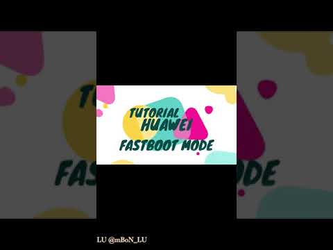 Tutorial: How to boot Fastboot mode in Huawei for FRP Removal