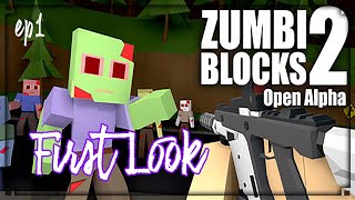 Zumbi Blocks 2 Open Alpha - 1 First Look - blocks | survive | zumbies