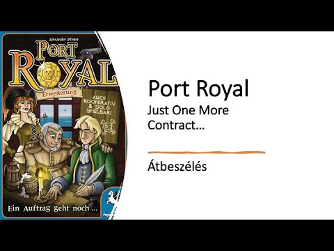 Port Royal - Just One More Contract... - Átbeszélés - Robert SoloPlay