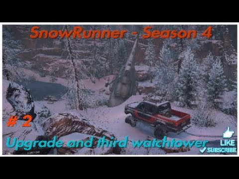 SnowRunner - Season  4: New Frontiers - Urska River E2 - Upgrade and third watchtower - PS4
