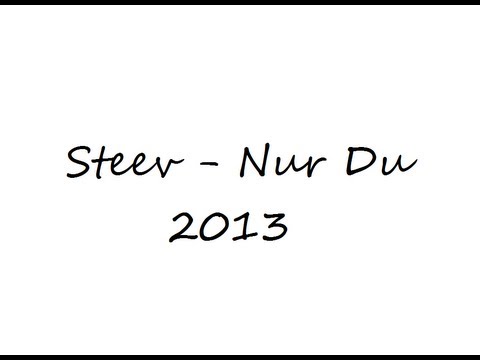 Steev - Nur Du 2013
