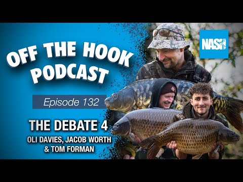The Debate 4 - Oli Davies, Tom Forman & Jacob Worth - Nash Off The Hook Podcast - S2 Episode 132