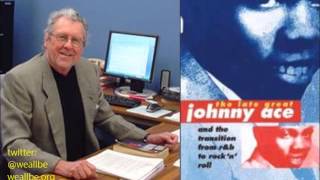 &quot;Pledging Our Love: The Late Great Johnny Ace REmembered&quot;~Dr. James M. Salem&quot; 10/21/2009