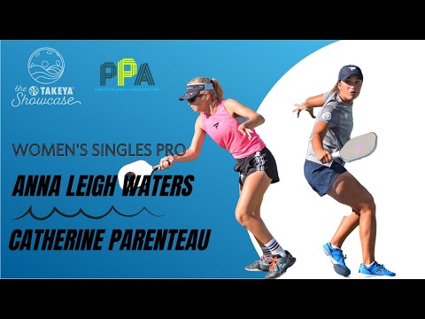 A.Waters Vs Catherine Parenteau - PPA Newport Beach Takeya Showcase Women's Singles Pro