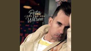 Kadr z teledysku I Cry for You tekst piosenki Peter Wilson