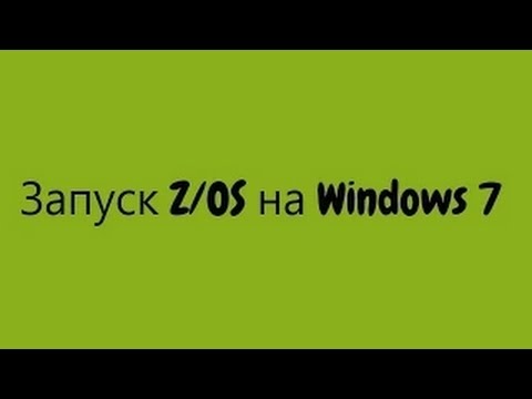 How to run zOS on Windows 7
