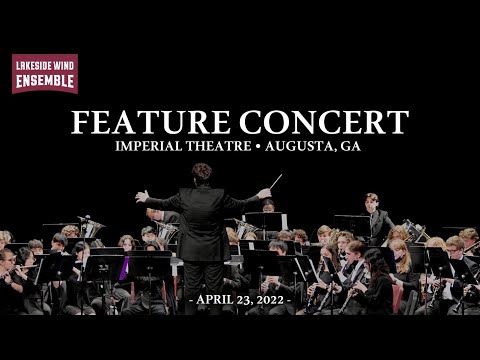 Lakeside Bands :: Wind Ensemble Feature Concert at the Imperial Theatre (4.23.22)