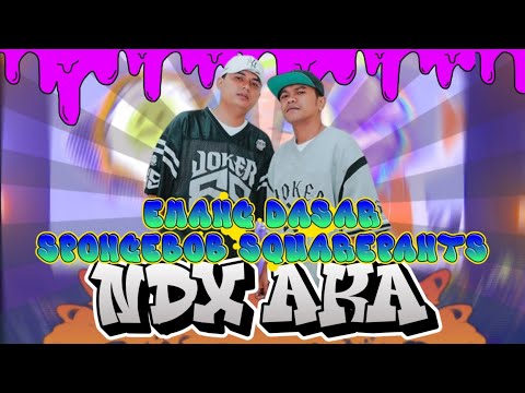 NDX AKA - EMANG DASAR X SPONGEBOB SQUERPANTS REMIX | LIVE KONSER ANCOL PECAH BANGET