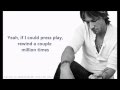 [Lyrics] Put You In A Song - Keith Urban