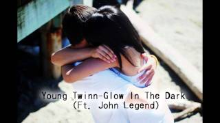 ♫ Young Twinn - Glow In The Dark (Ft. John Legend) + Download Link