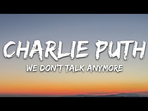 Charlie Puth - We Don't Talk Anymore (Lyrics) feat. Selena Gomez | The World Of Music