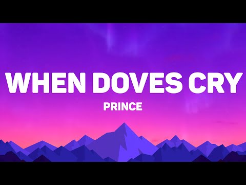 Prince - When Doves Cry (Lyrics)