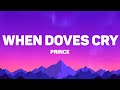 Prince When Doves Cry Lyrics