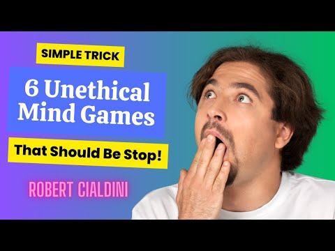 Robert Cialdini Exposes: 6 Unethical Mind Games That Should Be Banned! | Psychological tricks |