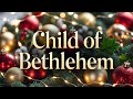 Child of Bethlehem