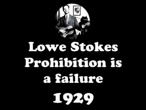 Lowe Stokes - Prohibition is a Failure 1929