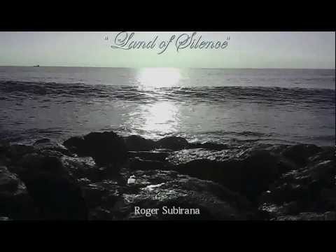 Roger Subirana - Land of Silence