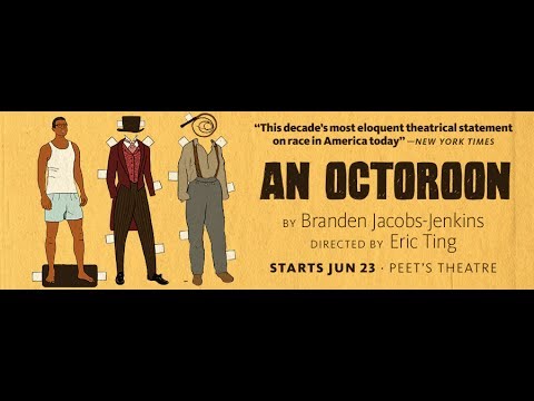 'An Octoroon' Opens At Berkeley Repertory Theatre