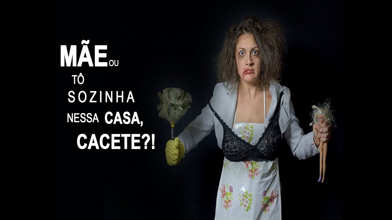 #14 MÃE OU TÔ SOZINHA NESSA CASA, CACETE?!