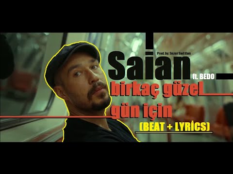 Saian - Birkaç güzel gün için (Beat) ft. Bedo ''Beat+Sözler'' #saian #remake #beat