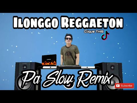 ILONGGO REGGAETON PA SLOW REMIX 2022 - CLIQUE THIS BASS BOOSTED MUSIC FT. DJTANGMIX EXCLUSIVE