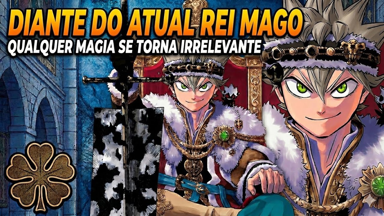 DIANTE DO ATUAL REI MAGO, QUALQUER MAGIA SE TORNA IRRELEVANTE - Asta Black Clover - Fred Animes