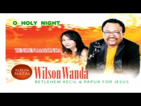 Wilson Wanda - O HOLY NIGHT | Lagu Natal Terpopuler 2021 (Official Music Video)