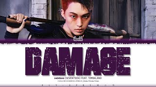 Download lagu HOSHI (SEVENTEEN)- 'Damage' Lyrics (feat. Timbaland) (Color Coded Lyrics)_Han_Rom_Eng mp3 Download lagu HOSHI (SEVENTEEN)- 'Damage' Lyrics (feat. Timbaland) (Color Coded Lyrics)_Han_Rom_Eng mp3