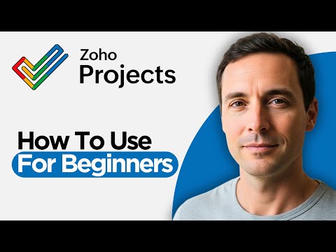 How to Use Zoho Projects for Beginners (2026 Full Guide)