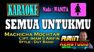 Download lagu SEMUA UNTUKMU || MACHICHA MOCHTAR || KARAOKE Nada WANIYA mp3 Download lagu SEMUA UNTUKMU || MACHICHA MOCHTAR || KARAOKE Nada WANIYA mp3