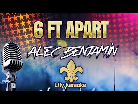 Alec Benjamin - Six Feet Apart (Karaoke Version)