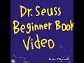 Dr Seuss Beginner Book Video