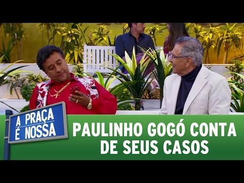 A Praça é Nossa (13/10/16) - Paulinho Gogó conta de seus casos